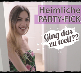 Heimlicher Party-Fick! Ging das zu weit?!