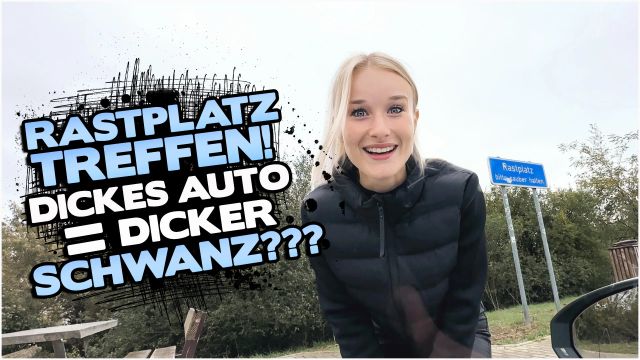 rastplatz-treffen-dickes-auto-dicker-schwanz-mia-nouvelle
